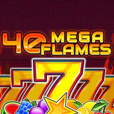 40 Mega Flames